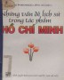 Ebook Những vấn đề lịch sử trong tác phẩm Hồ Chí Minh: Phần 1 - GS. Phan Ngọc Liên (chủ biên)