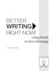 Ebook Better Writing Right Now: Using words to your advantage - Francine D. Galko