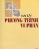 Ebook Bài tập Phương trình vi phân - Nguyễn Thế Hoàn, Trần Văn Nhung