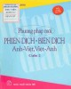 Ebook Phương pháp mới phiên dịch - biên dịch Anh - Việt, Việt - Anh (cuốn 2): Phần 2