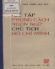 Ebook Học tập phong cách ngôn ngữ Chủ tịch Hồ Chí Minh: Phần 2 - Viện Ngôn ngữ học