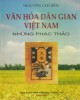Ebook Văn hóa dân gian Việt Nam - Những phác thảo: Phần 1