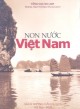 Ebook Non nước Việt Nam (sách hướng dẫn du lịch): Phần 2