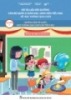 Bộ tài liệu bồi dưỡng cán bộ quản lý giáo dục, giáo viên tiểu học về học thông qua chơi - Phần 1: Hướng dẫn tổ chức học thông qua chơi cấp tiểu học