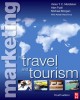 Ebook Marketing in travel and tourism (Fourth edition): Part 2