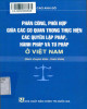 Ebook Phân công, phối hợp giữa các cơ quan trong thực hiện quyền lập pháp, hành pháp và tư pháp ở Việt Nam: Phần 1
