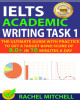 Ebook IELTS academic writing task 1: The ultimate guide with practice to get a target band score of 8.0+ In 10 minutes a day