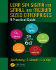 Ebook Lean six sigma for small and medium sized enterprises: A practical guide - Part 2