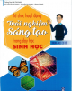 Ebook Tổ chức hoạt động trải nghiệm sáng tạo trong dạy học Sinh học THCS