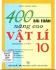 Ebook  400 bài toán nâng cao vật lý 10: Phần 1