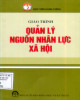 Giáo trình Quản lý nguồn nhân lực xã hội: Phần 2 - GS.TS. Bùi Văn Nhơn