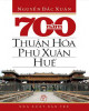 Ebook 700 năm Thuận Hóa - Phú Xuân - Huế