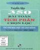 Ebook Tuyển tập 350 bài toán tích phân chọn lọc thi vào Đại học và Cao đẳng từ năm 1993 đến 1999-2000: Phần 2