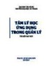 Tài liệu dạy học Tâm lý học ứng dụng trong quản lý