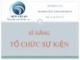 Bài giảng Kĩ năng tổ chức sự kiện