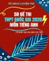 50 đề thi thử THPT Quốc gia 2020 môn Tiếng Anh (Có đáp án và giải chi tiết)