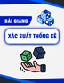 Bài giảng Xác suất thống kê